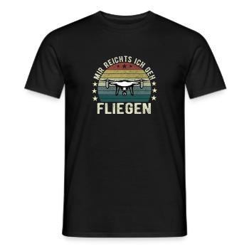 Mir Reichts Ich Geh Fliegen Drohne Drohnenflieger - Männer T-Shirt - Schwarz - Vorne - AI Model Male 178 light (178cm)