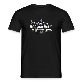 Treat Me Like A Gift From God Religious Christian - Männer T-Shirt - Schwarz - Vorne - AI Model Male 178 light (178cm)