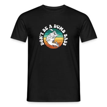 Don't Be A Dumb Bass Deep Sea Saltwater Fishing - Men's T-Shirt - black - Front - AI Model Male 178 light (178cm)