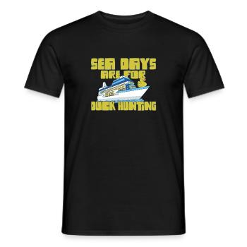 Cruising Sea Days Are For Duck Hunting Funny - Men's T-Shirt - black - Front - AI Model Male 178 light (178cm)