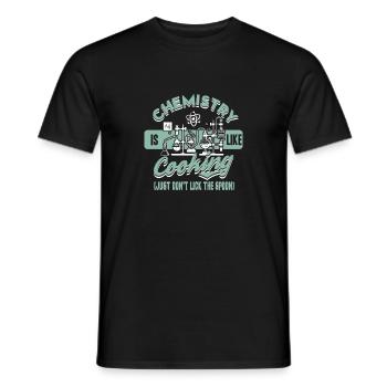 Chemistry Is Like Cooking - Chemie Nerd Geek Gi - Men's T-Shirt - black - Front - AI Model Male 178 light (178cm)