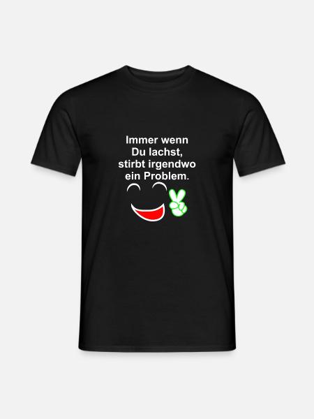 Immer wenn du lachst - Männer T-Shirt - Schwarz