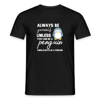 Penguin - Penguins - Penguin Motive - Be Yourself - Men's T-Shirt - black - Front - AI Model Male 178 light (178cm)