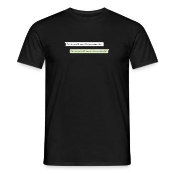 Du bist so süß, wenn Du betrunken bist - Männer T-Shirt - Schwarz - Vorne - AI Model Male 178 light (178cm)
