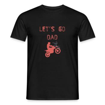 lets go dad - Männer T-Shirt - Schwarz - Vorne - AI Model Male 178 light (178cm)