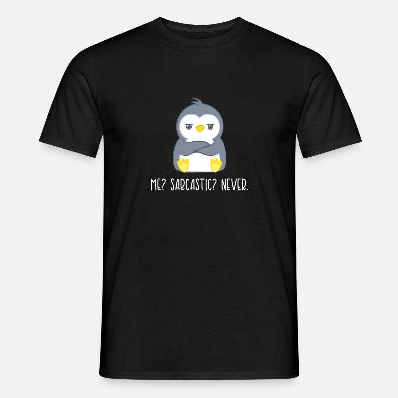 Pinguin – Pinguine – Pinguinfan – Sarkasmus - Männer T-Shirt - Schwarz