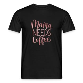 Mama braucht Kaffee - Männer T-Shirt - Schwarz - Vorne - AI Model Male 178 light (178cm)