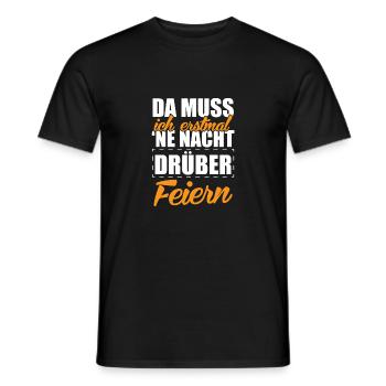 Da muss ich erstmal ne Nacht drüber feiern! - Männer T-Shirt - Schwarz - Vorne - AI Model Male 178 light (178cm)