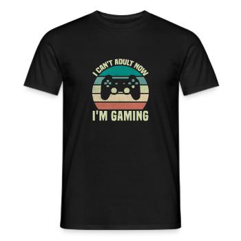 I can't adult now. I'm gaming - Men's T-Shirt - black - Front - AI Model Male 178 light (178cm)