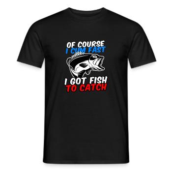 Of Course I Cum Fast I Got Fish To Catch - Männer T-Shirt - Schwarz - Vorne - AI Model Male 178 light (178cm)