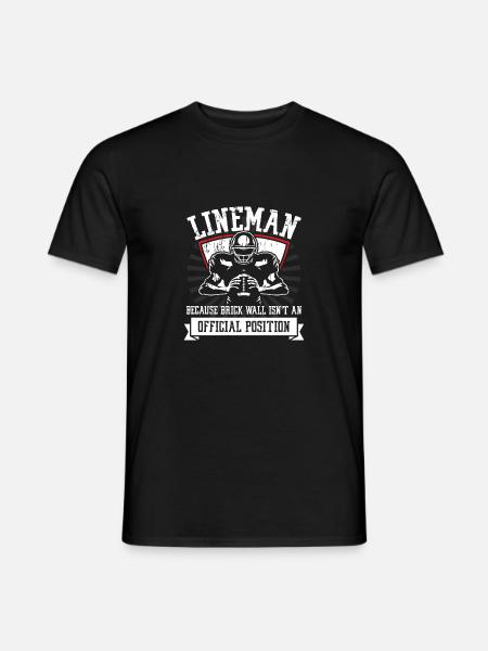 Lineman weil die Ziegelmauer | Football Team - Männer T-Shirt - Schwarz