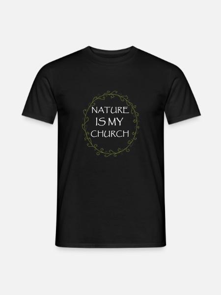Nature Is My Church Wicca Pagan - Men's T-Shirt - black