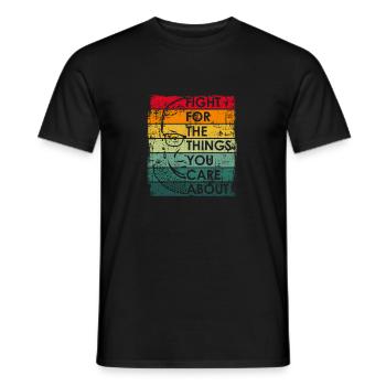 Fight For The Things You Care About RBG Ruth Bader - T-shirt homme - noir - Devant - AI Model Male 178 light (178cm)