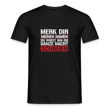 Merk dir meinen Namen - Männer T-Shirt - Schwarz - Vorne - AI Model Male 178 light (178cm)