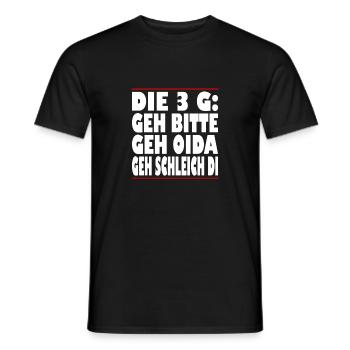 Die 3 G Geh bitte Geh Oida Geh Schleich di - Männer T-Shirt - Schwarz - Vorne - AI Model Male 178 light (178cm)
