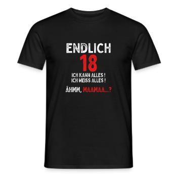 Endlich 18 Ich Kann Alles Äh Mama 18. Geburtstag - Männer T-Shirt - Schwarz - Vorne - AI Model Male 178 light (178cm)