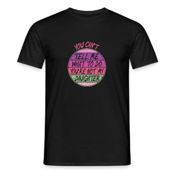 Sie sind nicht meine Tochter - Männer T-Shirt - Schwarz - Vorne - AI Model Male 178 light (178cm)