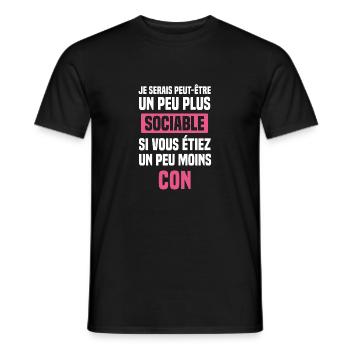 Je Serais Plus Sociable si Vous étiez Moins Con - T-shirt homme - noir - Devant - AI Model Male 178 light (178cm)
