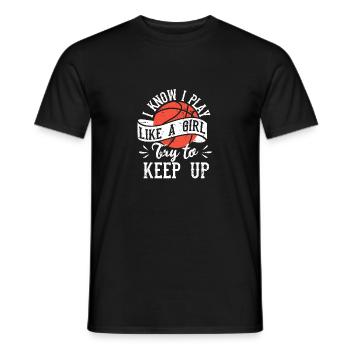 Ich weiß, ich spiele wie ein Mädchen Basketball - Männer T-Shirt - Schwarz - Vorne - AI Model Male 178 light (178cm)
