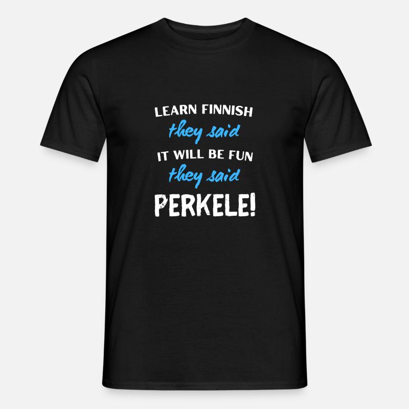 Learn Finnish, It Will Be Fun - Perkele - Men’s T-shirt - black