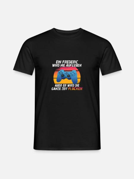Ein frederic wird nie aufgeben - Männer T-Shirt - Schwarz