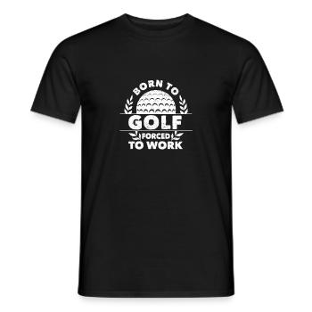 Born to golf and forced to work Lustig - Men's T-Shirt - black - Front - AI Model Male 178 light (178cm)