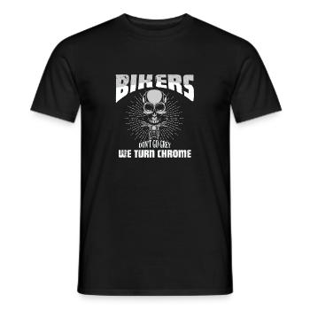 Bikers Don't Go Grey We Turn Chrome Bike Motorcyc - Männer T-Shirt - Schwarz - Vorne - AI Model Male 178 light (178cm)