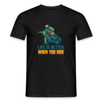 Life Is Better When You Ride Motorcycle Biker - Männer T-Shirt - Schwarz - Vorne - AI Model Male 178 light (178cm)