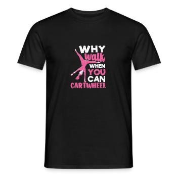 Tumbling Gymnastics Lovers Why Walk - Men's T-Shirt - black - Front - AI Model Male 178 light (178cm)