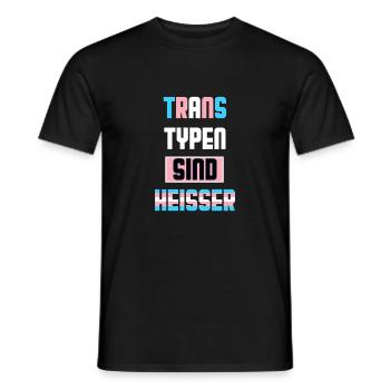 Trans Typen Sind Heisser Trans Pride LGBTQ - Männer T-Shirt - Schwarz - Vorne - AI Model Male 178 light (178cm)