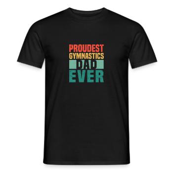 Proudest gymnastics father of all time Funny father - Men's T-Shirt - black - Front - AI Model Male 178 light (178cm)