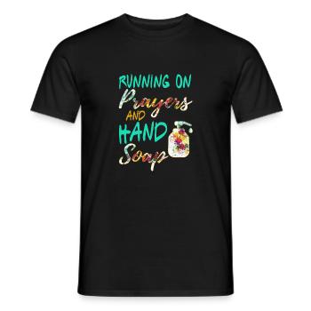 Running On Prayers and Hand Soap - Men's T-Shirt - black - Front - AI Model Male 178 light (178cm)