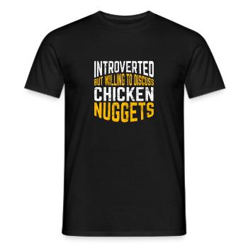 Introverted But Willing To Discuss Chicken Nuggets - Men's T-Shirt - black - Front - AI Model Male 178 light (178cm)
