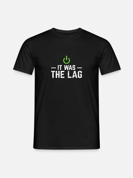 It Was The Lag Funny Gamer Video Gamer Video Gamin - Männer T-Shirt - Schwarz