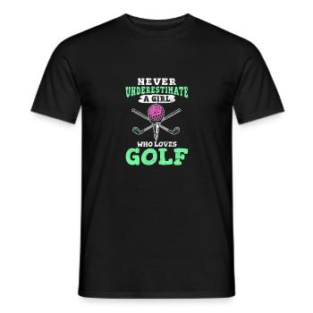 Never Underestimate A Girl Who Loves Golf Girls Go - Männer T-Shirt - Schwarz - Vorne - AI Model Male 178 light (178cm)