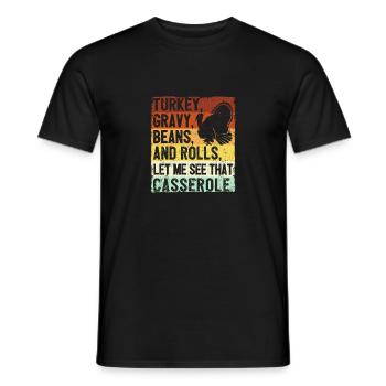 Turkey sauce beans and rolls Let me - Men's T-Shirt - black - Front - AI Model Male 178 light (178cm)