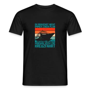 Manchmal reicht eine Kreuzfahrt Schiff - Männer T-Shirt - Schwarz - Vorne - AI Model Male 178 light (178cm)