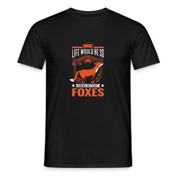 La vie serait si ennuyeuse sans Foxes Fuchs - T-shirt homme - noir - Devant - AI Model Male 178 light (178cm)