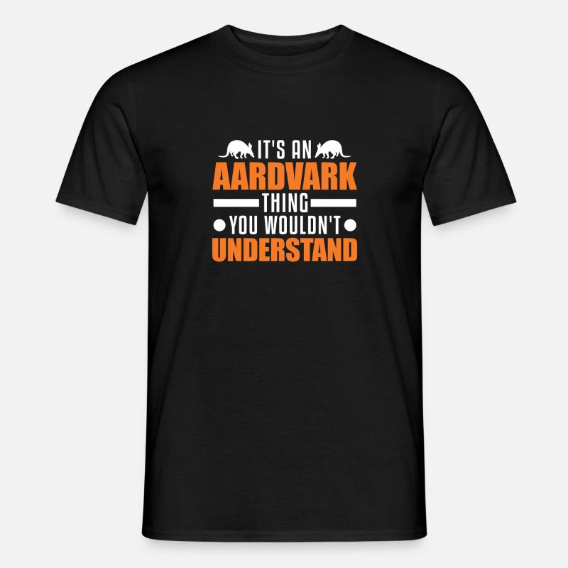 Erdferkel Ding Geschenk Aardvark - Männer T-Shirt - Schwarz
