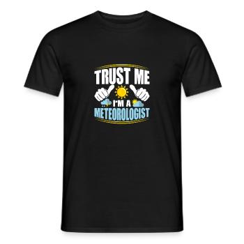Croyez-moi, je suis météorologue météorologie météo - T-shirt homme - noir - Devant - AI Model Male 178 light (178cm)