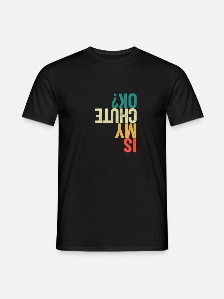 Ist mein Fallschirm in Ordnung Lustig Fallschirm - Männer T-Shirt - Schwarz