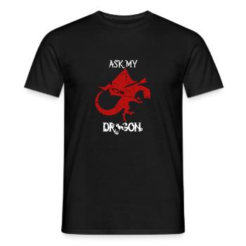 Ask My Dragon Fans de Livre & Films de Fantaisie - T-shirt homme - noir - Devant - AI Model Male 178 light (178cm)