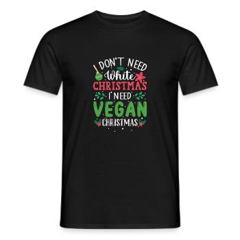 I Don't Need White Christmas, I Need Vegan Xmas - Men's T-Shirt - black - Front - AI Model Male 178 light (178cm)