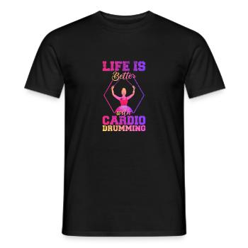 Life is Better With Cardio Drumming Fitness Class - Men's T-Shirt - black - Front - AI Model Male 178 light (178cm)