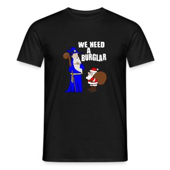 We Need A Burglar Funny Santa Christmas Parody - Men's T-Shirt - black - Front - AI Model Male 178 light (178cm)