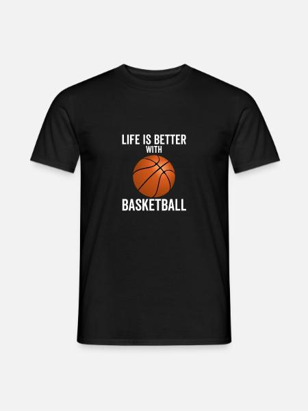 Life is Better With Basketball - Men's T-Shirt - black