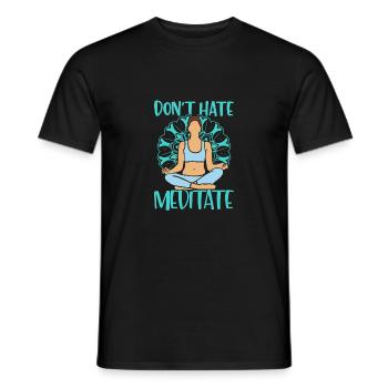Don't Hate Meditate Yoga Class Instructor - Männer T-Shirt - Schwarz - Vorne - AI Model Male 178 light (178cm)