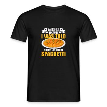 Je suis ici parce qu’on m’a dit qu’il y aurait Spaghet - T-shirt homme - noir - Devant - AI Model Male 178 light (178cm)