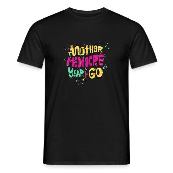 Antoher Médiocre Année pour aller Bonne année 2023 - T-shirt homme - noir - Devant - AI Model Male 178 light (178cm)