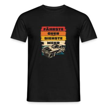 Fährste Quer siehste Mehr - Männer T-Shirt - Schwarz - Vorne - AI Model Male 178 light (178cm)
